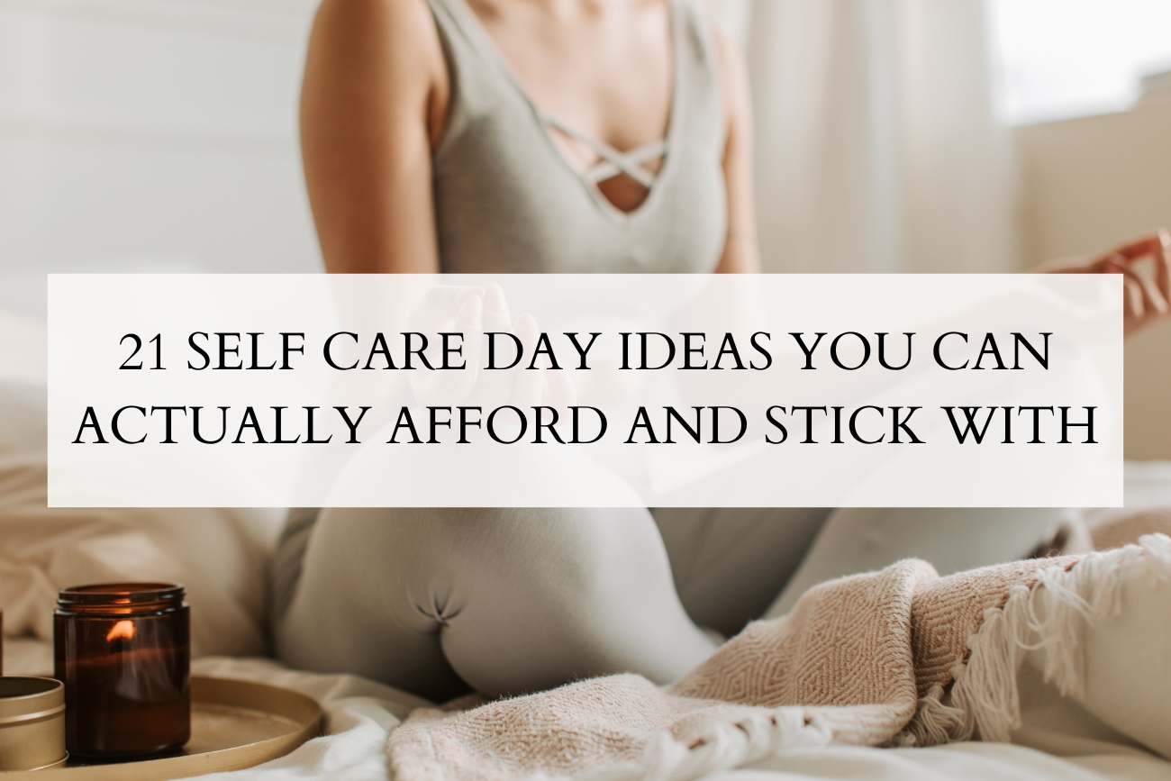 21-self-care-day-ideas-you-can-actually-afford-and-stick-with-unica-self